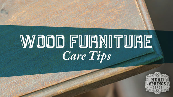 wood furniture care tips
